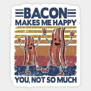 Funny Bacon Makes Me Happy Breakfast BBQ Lover Sticker